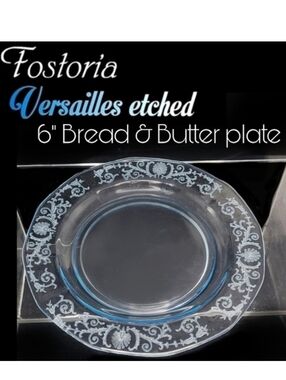 1 Fostoria Versailles etched Azure blue 6" bread & butter plate
